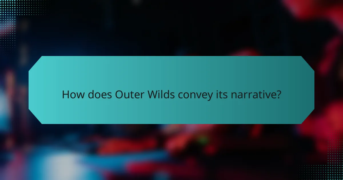 How does Outer Wilds convey its narrative?