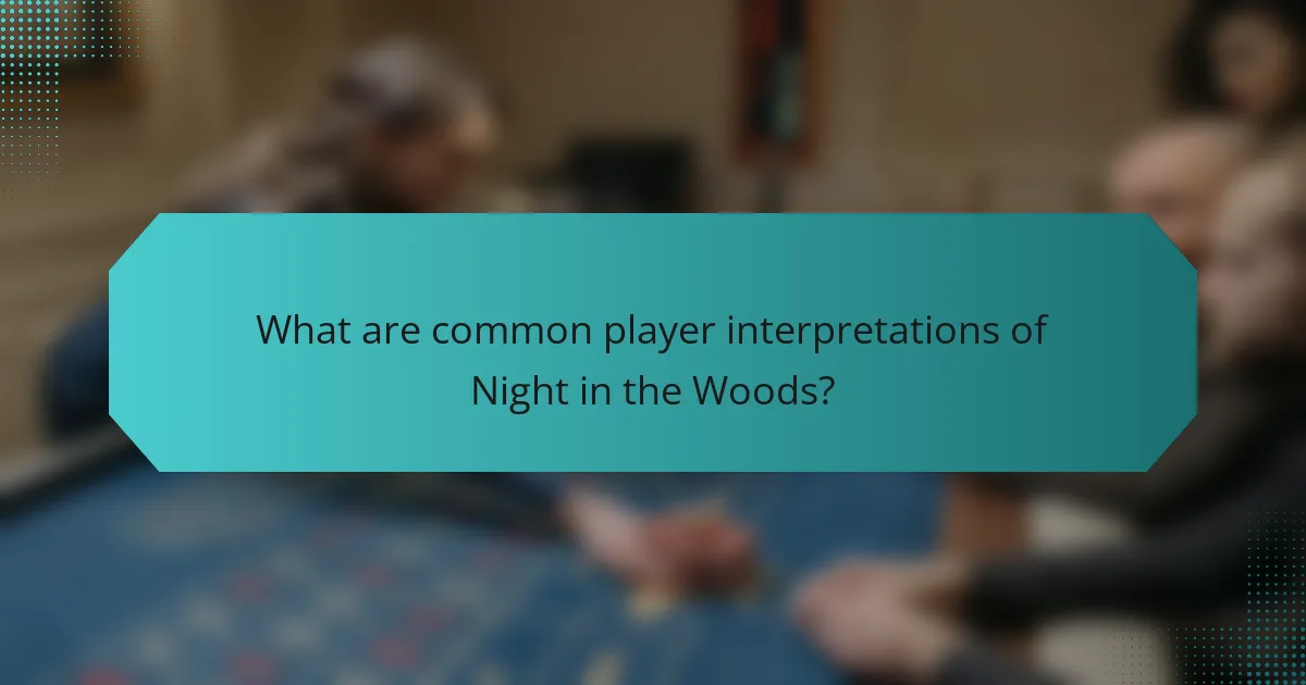 What are common player interpretations of Night in the Woods?