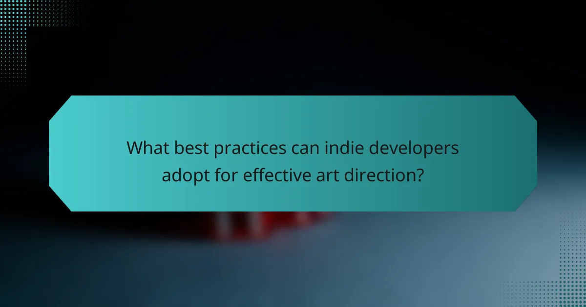 What best practices can indie developers adopt for effective art direction?