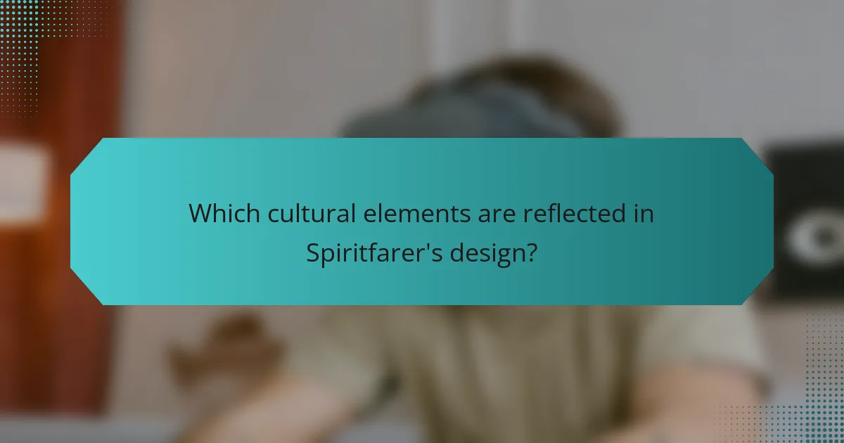 Which cultural elements are reflected in Spiritfarer's design?