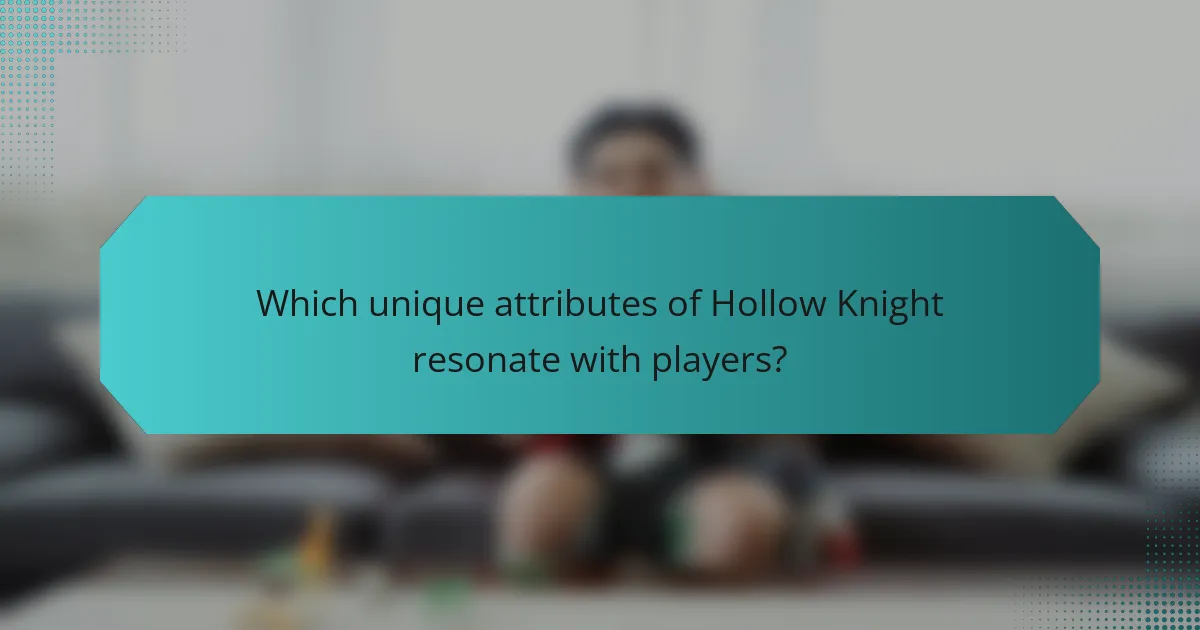 Which unique attributes of Hollow Knight resonate with players?